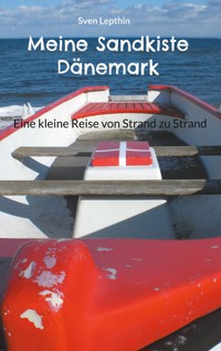 Meine Sandkiste Dänemark - Sven Lepthin - ebook
