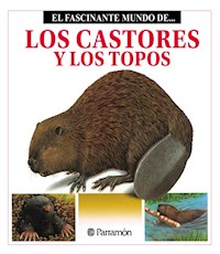 Los Castores y los topos - Maria Àngels Julivert - ebook
