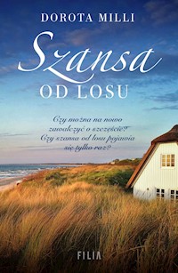Szansa od losu - Dorota Milli - ebook + audiobook + książka