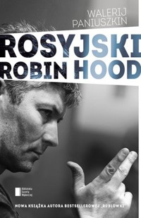 Rosyjski Robin Hood - Walerij Paniuszkin - książka
