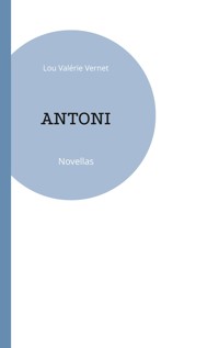 Antoni - Lou Valérie Vernet - ebook