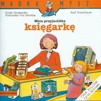 Mam przyjaciółkę księgarkę - Bergander Birgit, Strotha von Franziska - książka