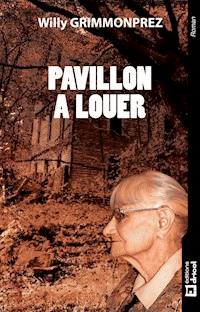 Pavillon à louer - Willy Grimmonprez - ebook