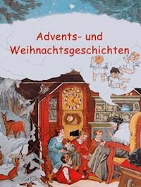 Advents- und Weihnachtsgeschichten -  - ebook