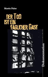 Der Tod ist ein täglicher Gast - Martin Pabst - ebook
