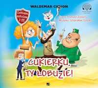 Cukierku, ty łobuzie! - Cichoń Waldemar - ebook + audiobook + książka