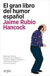 El gran libro del humor español - Jaime Rubio Hancock - ebook