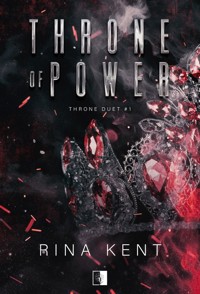 Throne of Power. Seria Throne Duet. Tom 1 - Rina Kent - książka