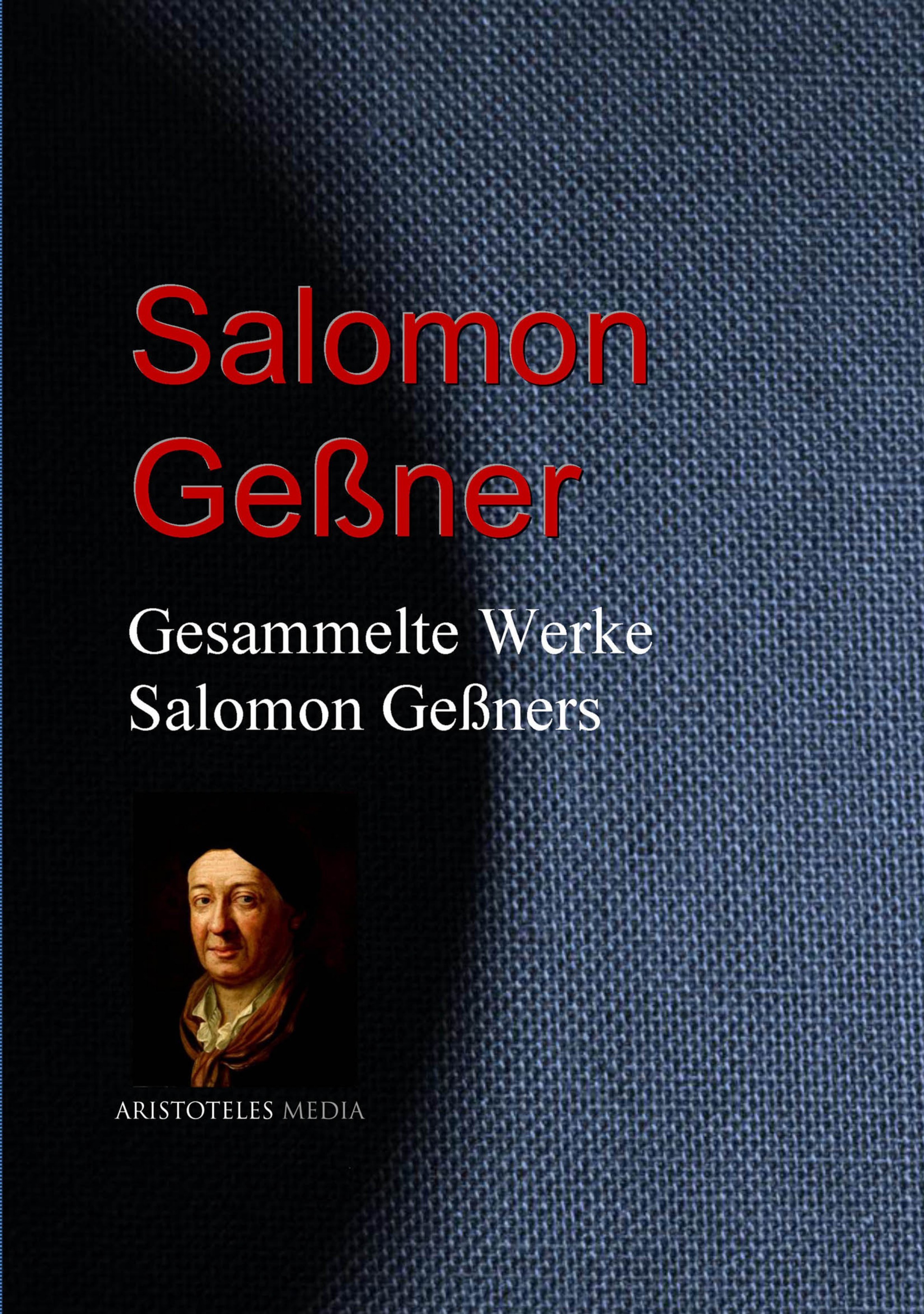 Gesammelte Werke Salomon Geßners