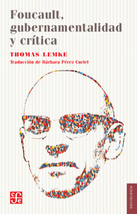 Foucault, gubernamentalidad y crítica - Thomas Lemke - ebook