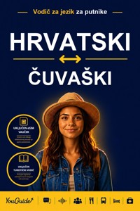 The Language Guide for Travelers - Croatian to Chuvash - YouGuide - ebook