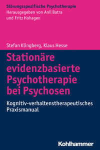 Stationäre evidenzbasierte Psychotherapie bei Psychosen - Stefan Klingberg - ebook