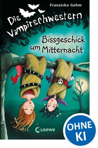 Die Vampirschwestern (Band 8) – Bissgeschick um Mitternacht - Gehm Franziska - ebook