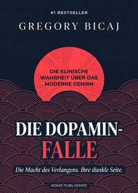 Die Dopamin-Falle - Gregory Bicaj - ebook