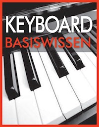 Keyboard Basiswissen - Wolfgang Flödl - ebook