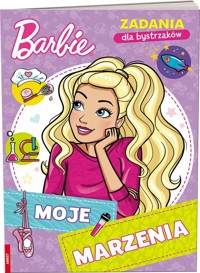 Barbie Zadania dla bystrzaków Moje marzenia -  - książka