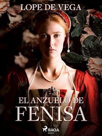 El anzuelo de Fenisa - Lope de Vega - ebook