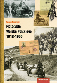 Motocykle Wojska Polskiego 1918-1950 - Tomasz Szczerbicki - książka