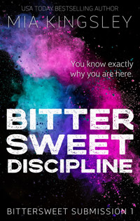 Bittersweet Discipline - Mia Kingsley - ebook