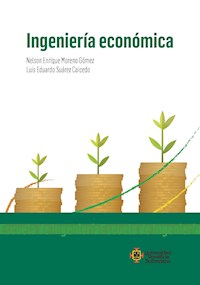 Ingeniería económica - Nelson Enrique Moreno Gómez - ebook