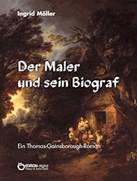Der Maler und sein Biograf - Ingrid Möller - ebook