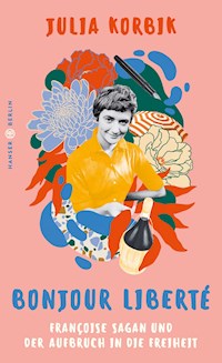 Bonjour Liberté - Julia Korbik - ebook