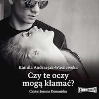 Oni. Tom 1. Czy te oczy mogą kłamać? - Andrzejak-Wasilewska Kamila - ebook + audiobook