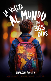 La vuelta al mundo en 365 días - Odailson Fonseca - ebook