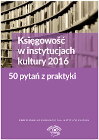 Księgowość w instytucjach kultury 2016 - Grzegorz Magdziarz - książka