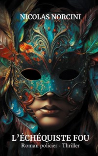 L'échéquiste fou - Nicolas Norcini - ebook