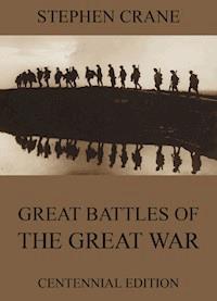 Great Battles Of The Great War - Stephen Crane - ebook