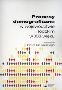 Procesy demograficzne w województwie łódzkim w XXI wieku -  - książka