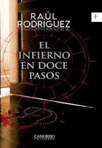 El infierno en doce pasos - Raúl Rodríguez Rodríguez - ebook
