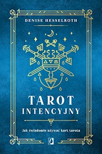 Tarot intencyjny - Hesselroth Denisse - książka
