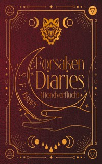 Forsaken Diaries - S. F. Kraft - ebook