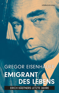 Emigrant des Lebens - Gregor Eisenhauer - ebook