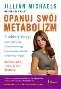 Opanuj swój metabolizm - Aalst Mariska, Michaels Jillian - książka