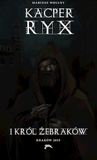 Kacper Ryx i Król Żebraków - Mariusz Wollny - ebook