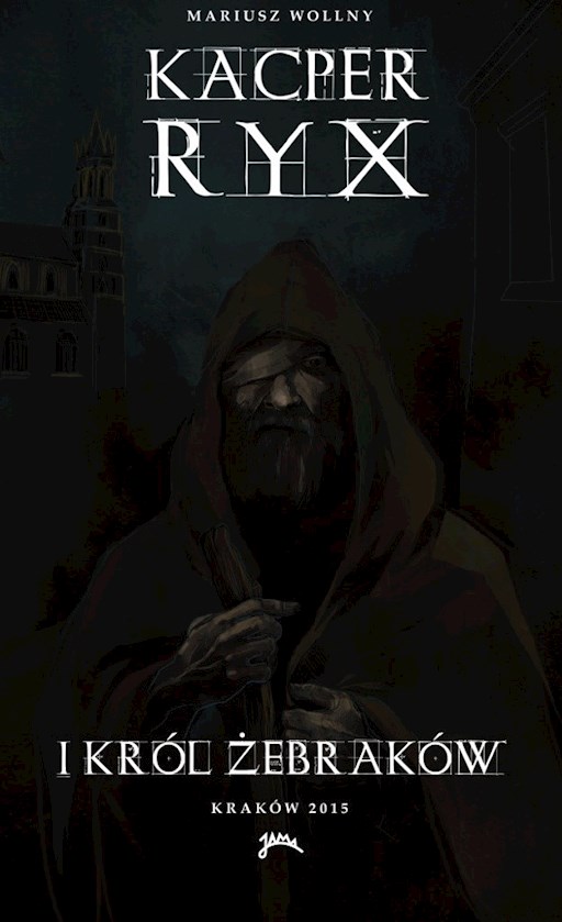 Okładka książki Kacper Ryx i Król Żebraków