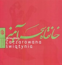 Zaczarowana świątynia - Idries Shah - książka