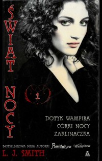 Świat nocy (1). Dotyk wampira. Córki nocy. Zaklinaczka - Lisa Jane Smith - ebook