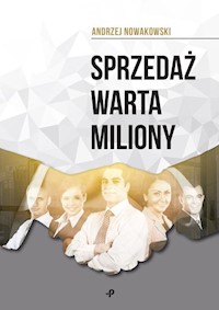 Sprzedaż warta miliony - Andrzej Nowakowski - książka