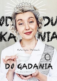 Od dukania do GADANIA - Katarzyna Stelmach - książka