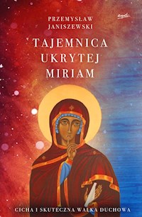 Tajemnica ukrytej Miriam - Janiszewski Przemysław - ebook + książka