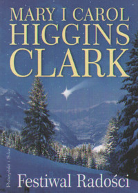 Festiwal radości - Mary Higgins Clark, Carol Higgins Clark - ebook