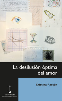 La desilusión óptima del amor - Cristina Rascón - ebook