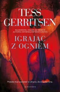 Igrając z ogniem - Tess Gerritsen - ebook + książka