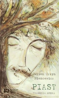 Piast Tragedia opera - Niemcewicz Julian Ursyn - książka