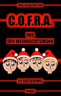 C.O.F.R.A. und der Weihnachtsmann - Jens Klausnitzer - ebook
