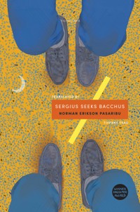 Sergius Seeks Bacchus - Norman Pasaribu - ebook